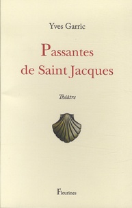 Yves Garric - Passantes de Saint Jacques.