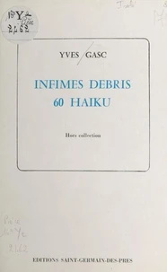 Infimes débris 60 Haiku