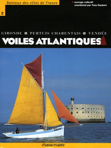 Yves Gaubert - Voiles atlantiques.