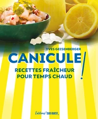 La cuisine de la canicule