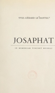 Yves-Gérard Le Dantec - Josaphat - In memoriam Vincent Muselli.