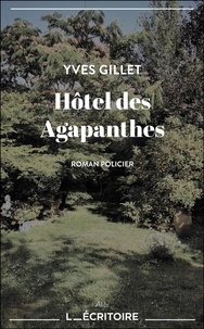 Yves Gillet - Hôtel des Agapanthes.