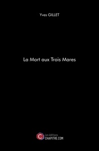 Téléchargements de livres ipod La Mort aux Trois Mares (Litterature Francaise)
