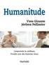 Yves Gineste et Jérôme Pellissier - Humanitude - Comprendre la vieillesse, prendre soin des Hommes vieux.