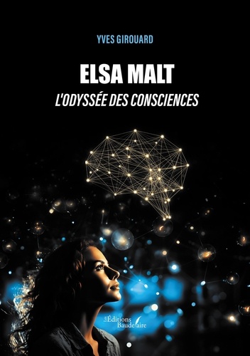 Elsa Malt. L'Odyssée des Consciences