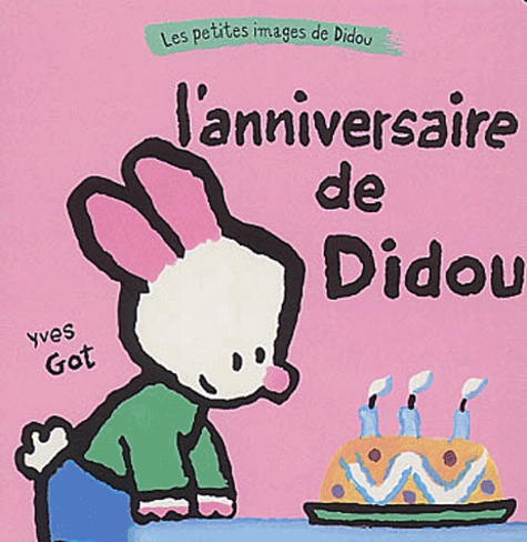 Yves Got - L'anniversaire de Didou.