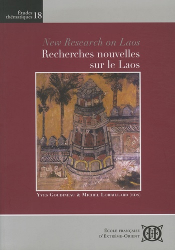 Yves Goudineau et Michel Lorrillard - Recherches nouvelles sur le Laos.