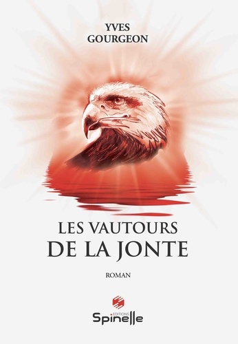 Yves Gourgeon - Les vautours de la jonte.