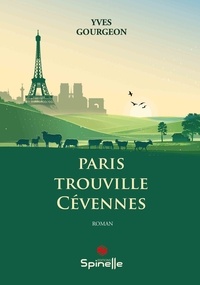 Yves Gourgeon - Paris Trouville Cévennes.