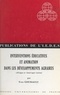 Yves Goussault et  Institut d'Étude du Développem - Interventions éducatives et animation dans les développements agraires - Afrique et Amérique Latine.