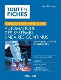 Yves Granjon - Automatique des systèmes linéaires continus - Exercices et méthodes.