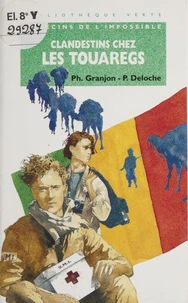 Clandestins chez les Touaregs