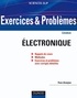 Yves Granjon - Exercices et problèmes d'électronique - Avec rappels de cours et méthodes.