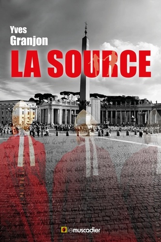 Yves Granjon - La source - Thriller.