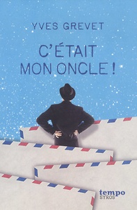 Livres gratuits torrents téléchargements C'etait mon oncle ! (French Edition) 9782748512946