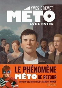Yves Grevet - Méto Hors-série : Zone noire.