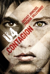 Yves Grevet et Florence Hinckel - U4  : Contagion.
