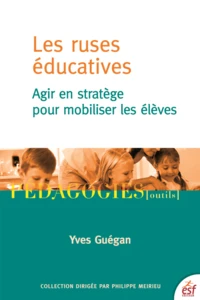 Les ruses éducatives