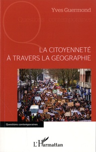 Yves Guermond - La citoyenneté à travers la géographie.