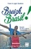 Breizh, Brazil !. Epopée de deux coeurs ressuscités