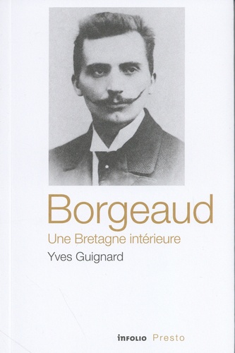 Yves Guignard - Borgeaud - Une Bretagne intérieure.