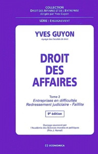 Yves Guyon - Droit des affaires - Tome 2, Entreprises en difficultés, redressement judiciaire, faillite.