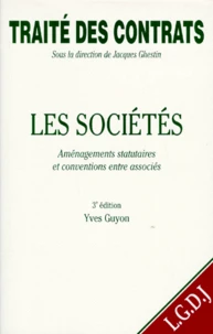 Les Societes. Amenagements Statuaires Et Conventions Entre Associes, 3eme Edition