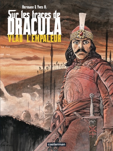 Yves H et  Hermann - Sur les traces de Dracula Tome 1 : Vlad l'empaleur.
