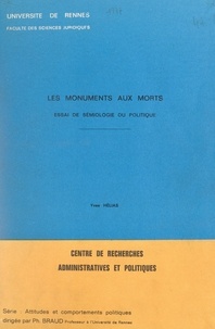 Yves Hélias et Philippe Braud - Les monuments aux morts - Essai de sémiologie du politique. Mémoire de DEA d'études politiques.