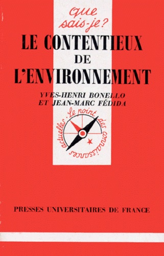 Yves-Henri Bonello et Jean-Marc Fédida - Le contentieux de l'environnement.