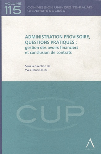 Yves-Henri Leleu - Administration provisoire, questions pratiques : gestion des avoirs financiers et conclusion de contrats.