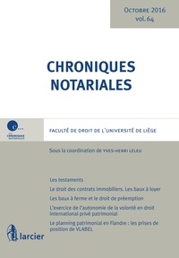 Yves-Henri Leleu - Chroniques notariales - Volume 64.