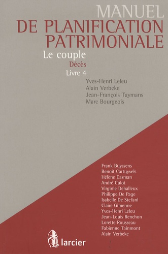 Yves-Henri Leleu et Alain Verbeke - Manuel de planification patrimoniale - Livre 4 Le couple Décès.
