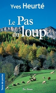 Il livres pdf téléchargement gratuit Le Pas du loup par Yves Heurté
