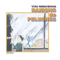 Yves Hirschfeld - Raisons de peluches - Album de dessins.