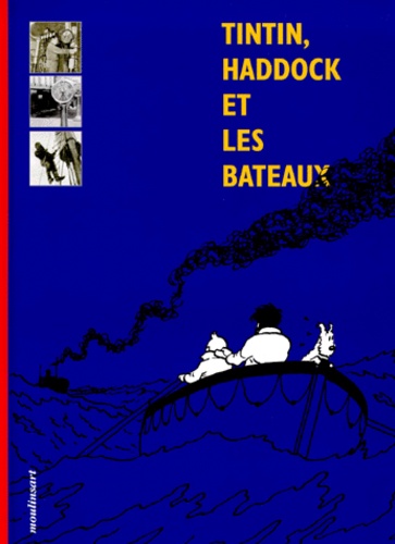 Yves Horeau - Tintin, Haddock et les bateaux.