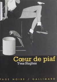 Yves Hughes - Coeur de piaf.
