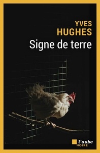 Yves Hughes - Signe de terre.