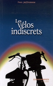 Yves Jaffrennou - Les vélos indiscrets.