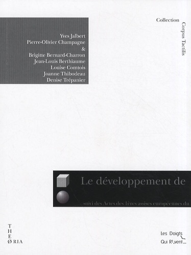 Yves Jalbert et Pierre-Olivier Champagne - Le développement de la conscience de l'écrit chez l'enfant aveugle âgé de 0 à 5 ans : recension des écrits.