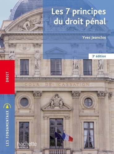 Yves Jeanclos - Fondamentaux - Les 7 principes du droit pénal (3e édition).