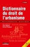 Yves Jégouzo et Norbert Foulquier - Dictionnaire du droit de l'urbanisme - Dictionnaire pratique.