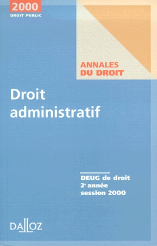Yves Jégouzo et  Collectif - Droit Administratif. Deug De Droit 2eme Annee Session 2000.
