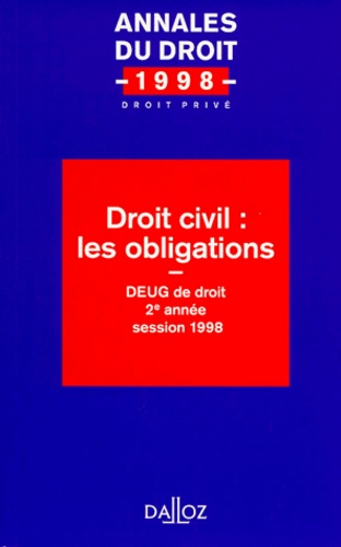 Yves Jégouzo et  Collectif - Droit Civil :  Les Obligations. Deug De Droit 2eme Annee Session 1998.