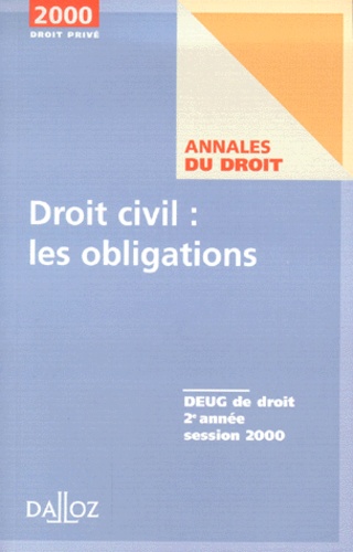 Yves Jégouzo et  Collectif - Droit Civil : Les Obligations. Deug De Droit 2eme Annees Session 2000.