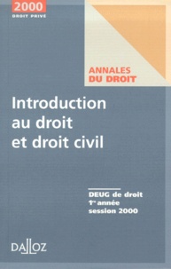 Yves Jégouzo et  Collectif - Introduction Au Droit Et Au Droit Civil. Deug De Droit 1re Annee Session 2000.