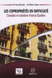 Yves Joli-Coeur et Olivier Brane - Les copropriétés en difficulté - Constats et solutions France/Québec.
