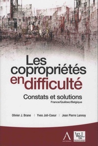 Yves Joli-Coeur et Olivier-Jean Brane - Les copropriétés en difficulté - Constats et solutions - France, Québec, Belgique.