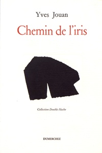 Yves Jouan - Chemin de l'iris.