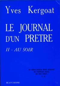 Yves Kergoat - Le journal d'un pretre - tome 2 - tome 2.